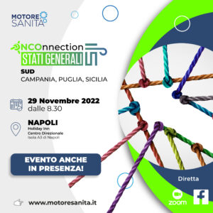 ONCOnnection – STATI GENERALI – SUD: CAMPANIA, MARCHE, PUGLIA, SICILIA